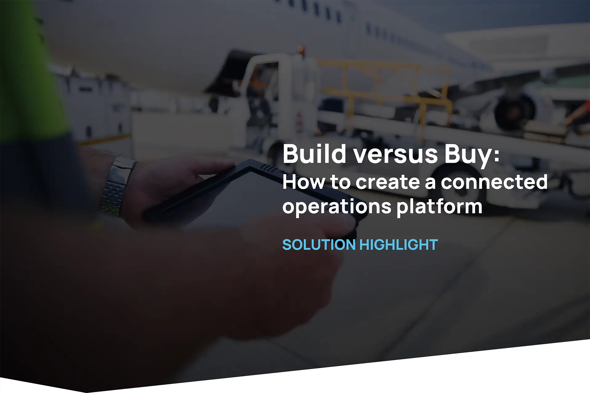 Connected Operations Build vs Buy