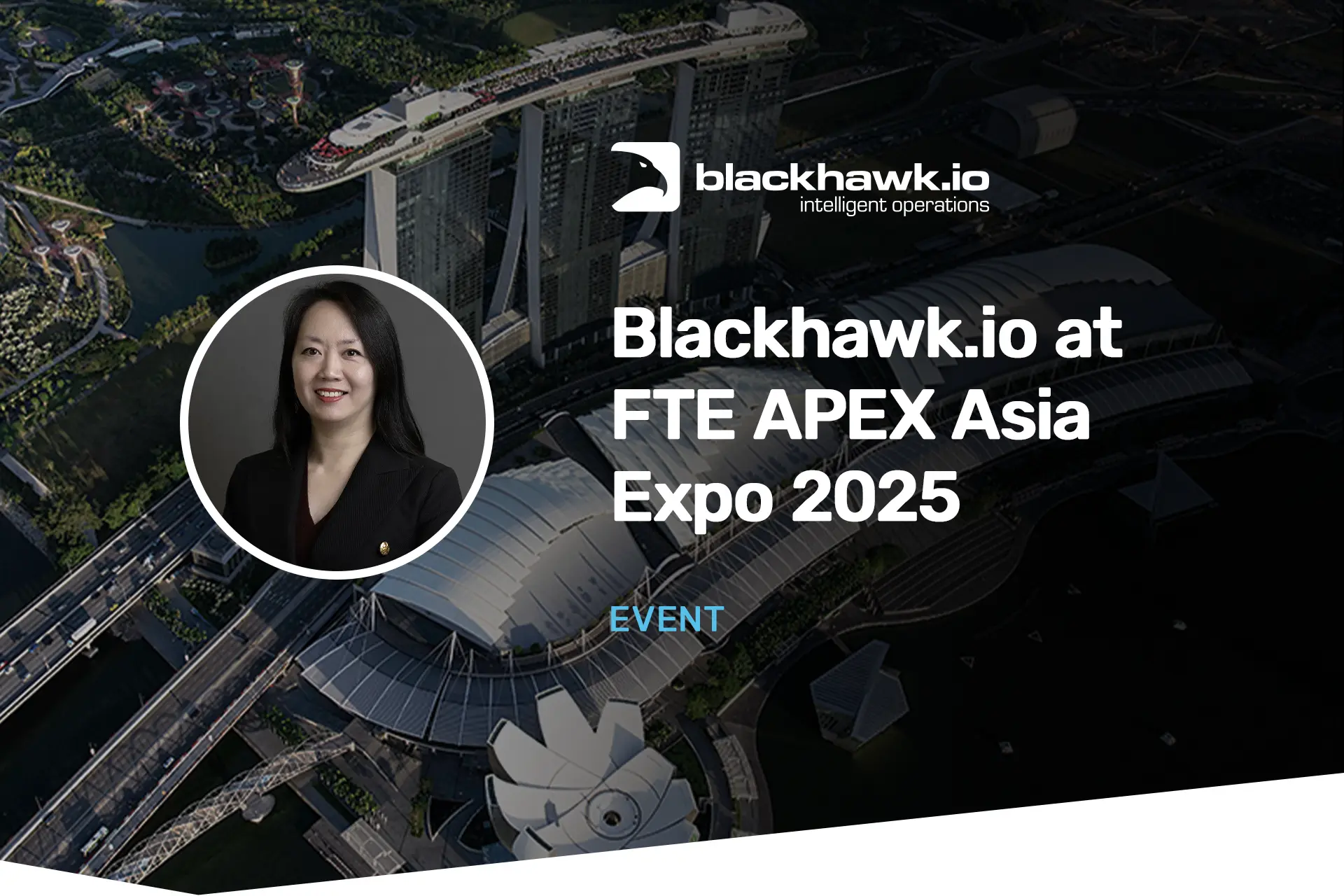 Blackhawk.io at FTE APEX Asia Expo 2025